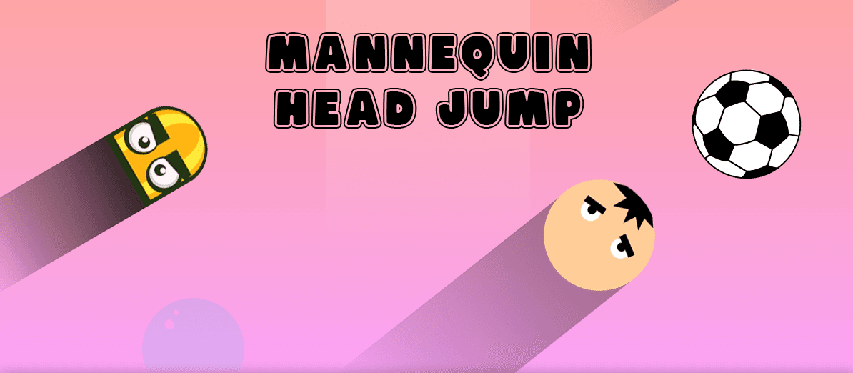 Mannequin Head Jump